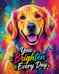 “You Brighten Every Day” Pop Art